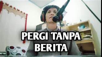 Pergi Tanpa Berita