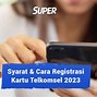 Registrasi Kartu Telkomsel * 444